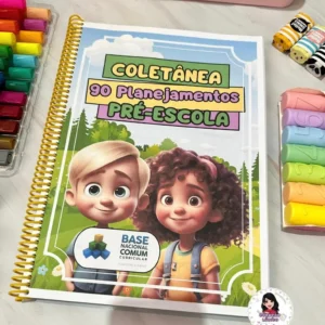  Coletânea - 90 Planejamentos (pré-escola)