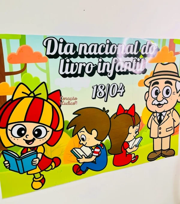 Painel do Dia do Livro Infantil - Tema: Monteiro Lobato e o Sítio do Pica-pau Amarelo