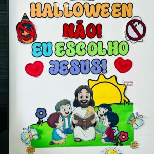 Painel – Halloween, não! Eu escolho Jesus! 