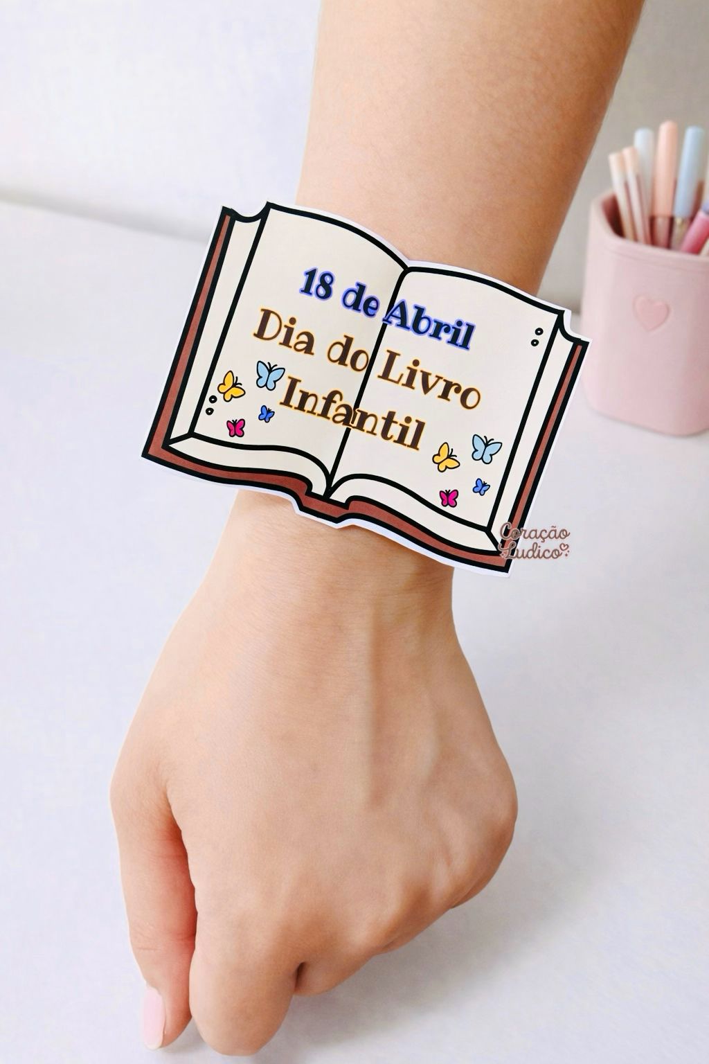 Bracelete 3D – Dia do Livro Infantil